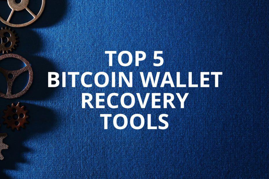 Top 5 Bitcoin Wallet Recovery Tools